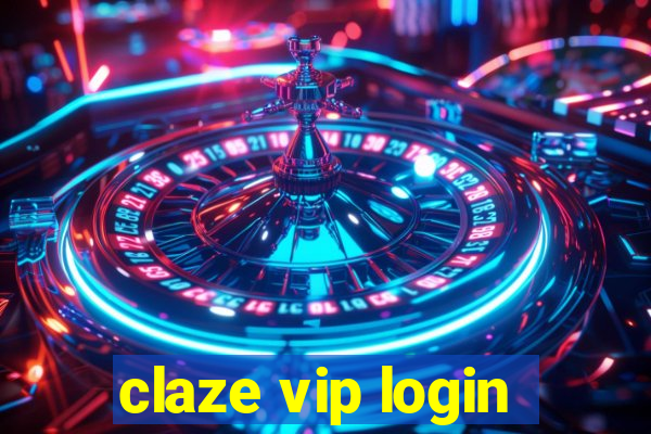 claze vip login