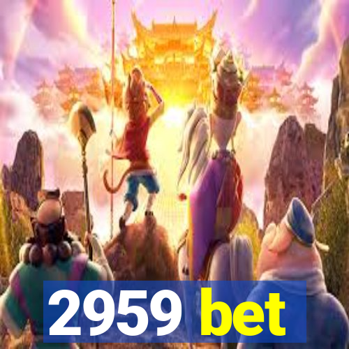 2959 bet