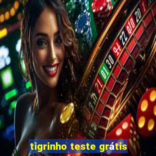 tigrinho teste grátis