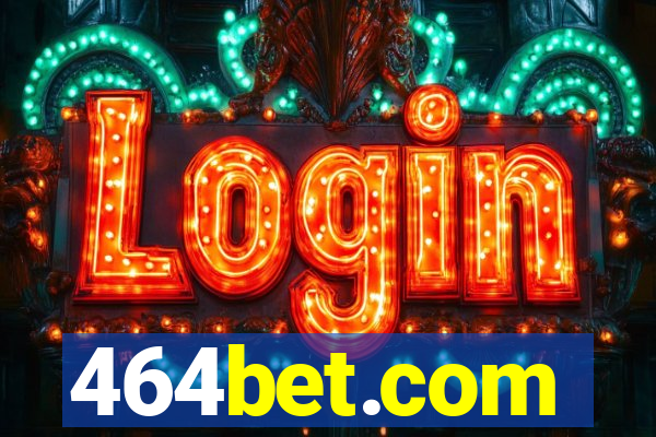 464bet.com