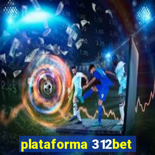 plataforma 312bet