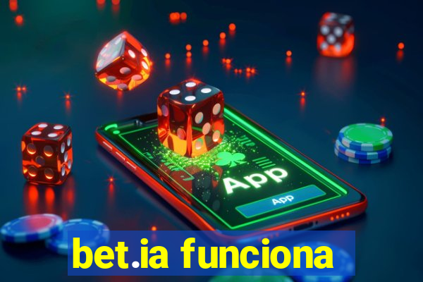 bet.ia funciona