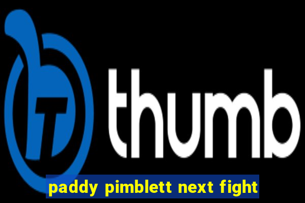 paddy pimblett next fight