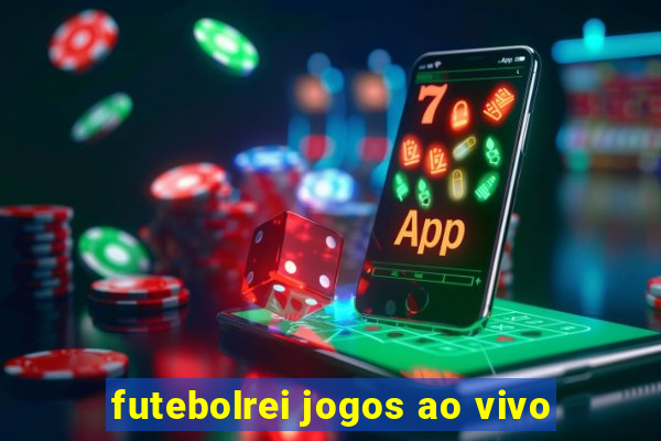 futebolrei jogos ao vivo