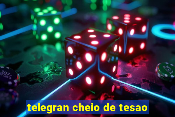 telegran cheio de tesao