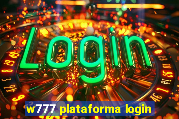 w777 plataforma login