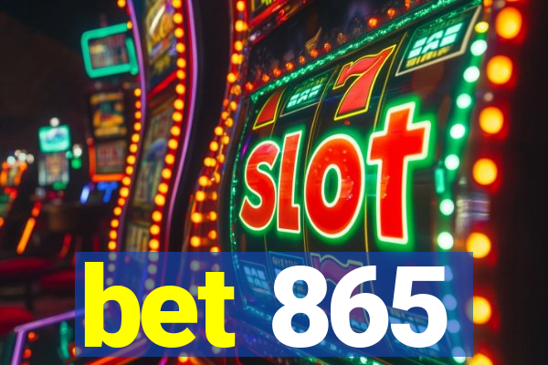 bet 865