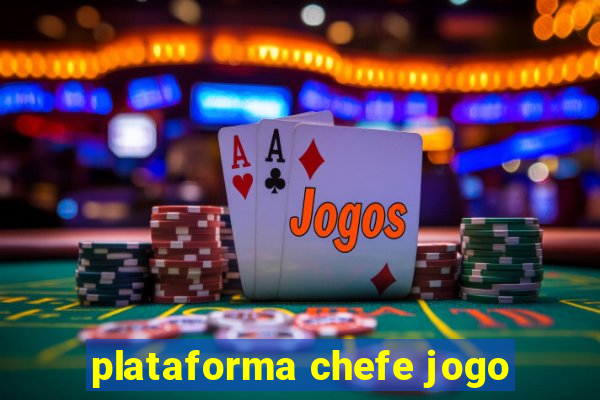 plataforma chefe jogo