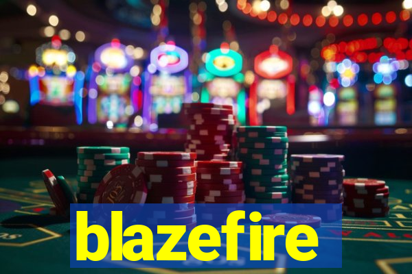 blazefire