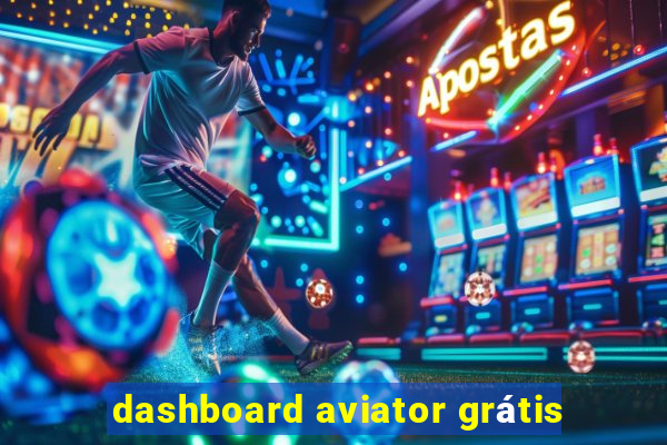 dashboard aviator grátis