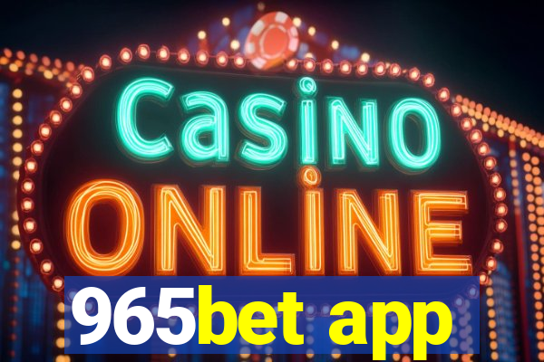 965bet app