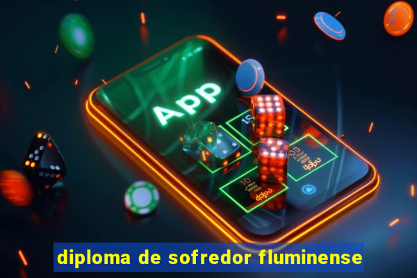 diploma de sofredor fluminense