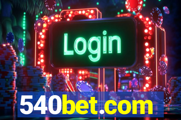 540bet.com