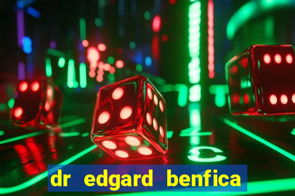 dr edgard benfica varginha mg