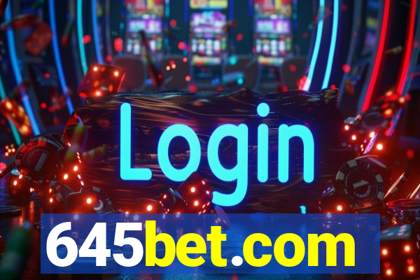 645bet.com