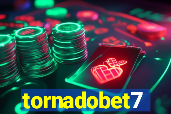 tornadobet7