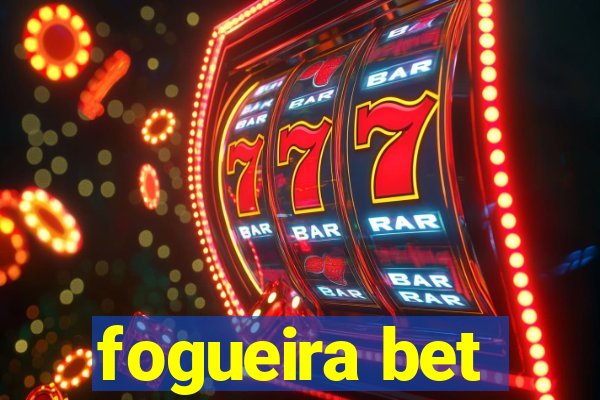 fogueira bet