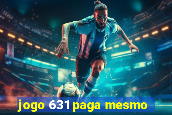 jogo 631 paga mesmo