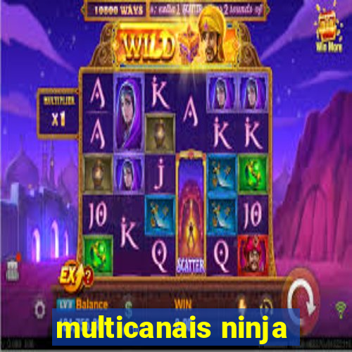 multicanais ninja