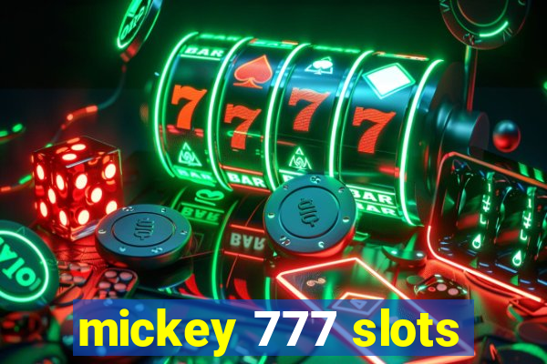 mickey 777 slots