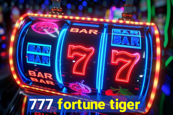 777 fortune tiger