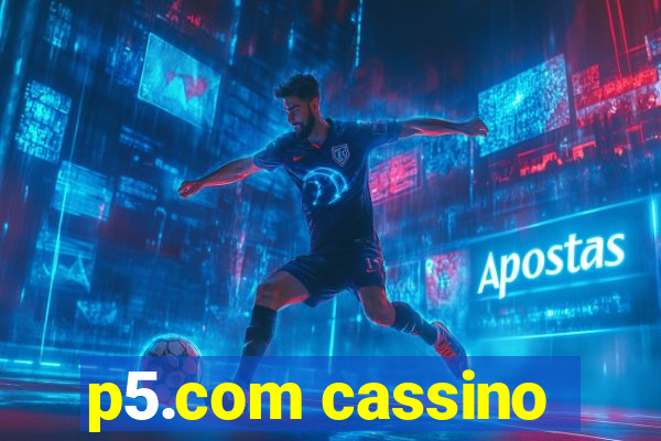 p5.com cassino