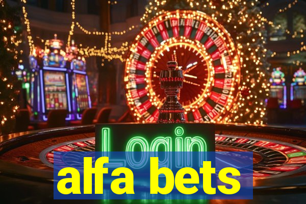 alfa bets