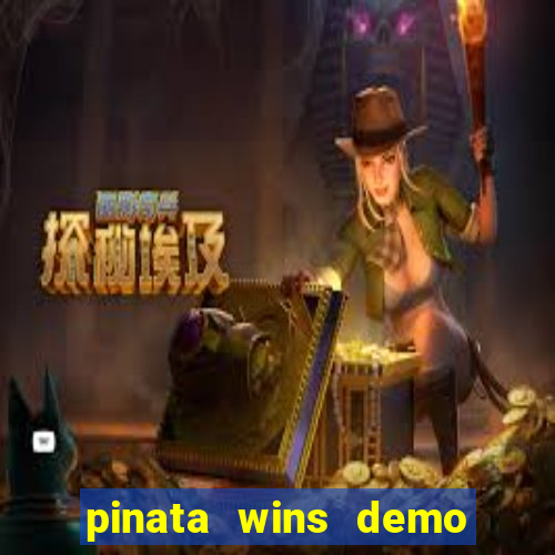 pinata wins demo com funcionalidade