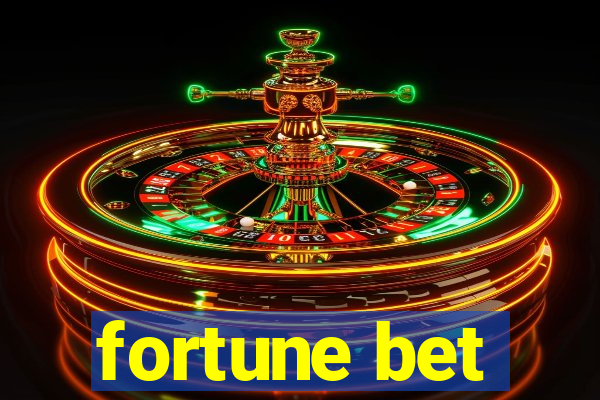 fortune bet