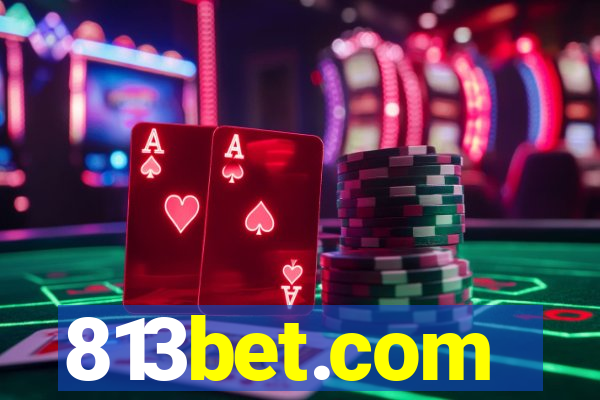 813bet.com