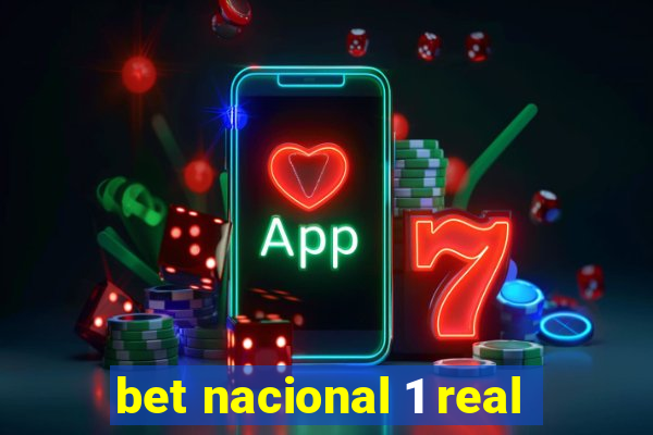 bet nacional 1 real