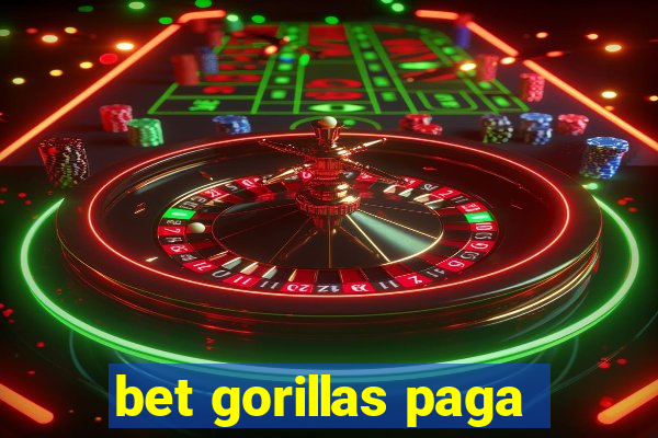 bet gorillas paga