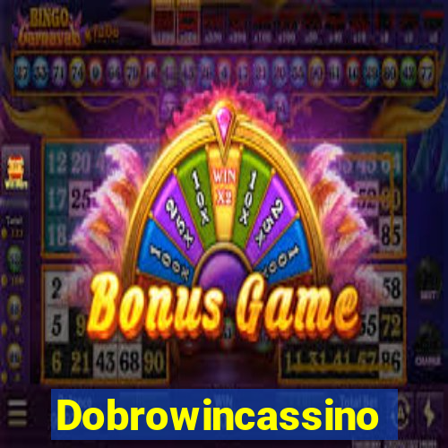 Dobrowincassino