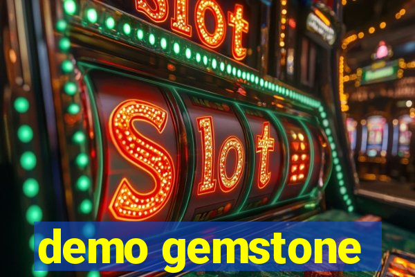 demo gemstone