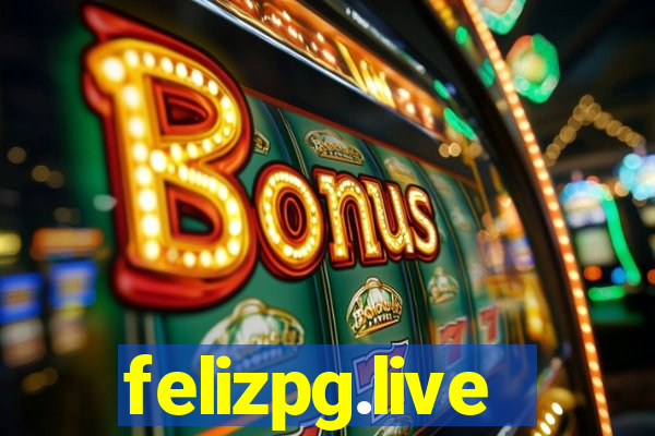 felizpg.live