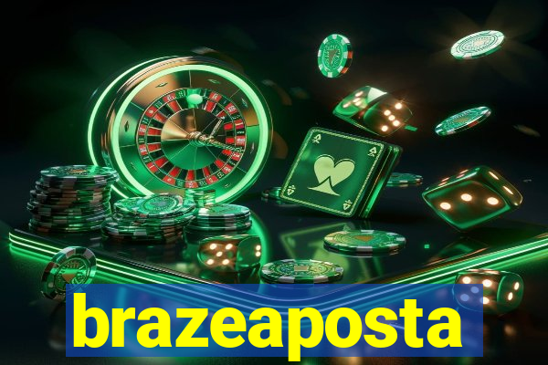 brazeaposta