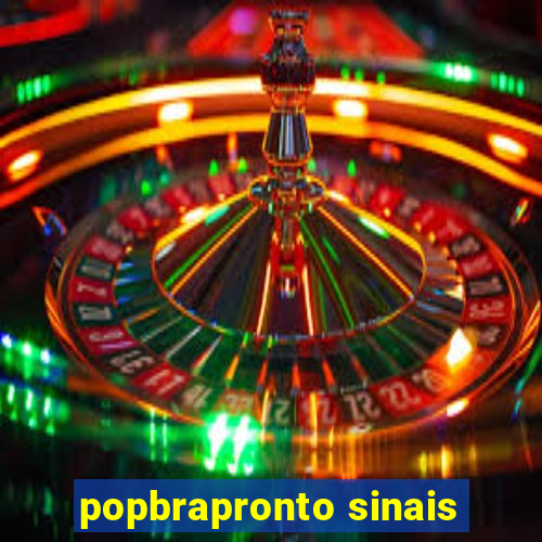 popbrapronto sinais