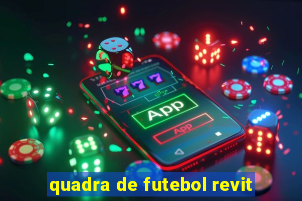 quadra de futebol revit