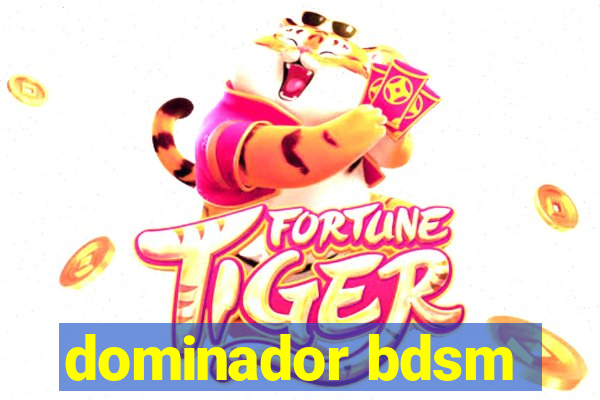 dominador bdsm