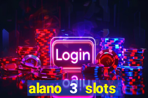 alano 3 slots dinheiro de verdade