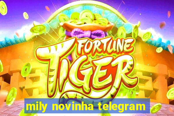 mily novinha telegram