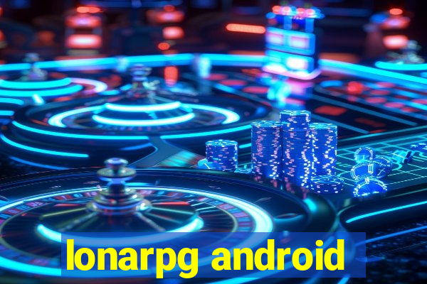 lonarpg android