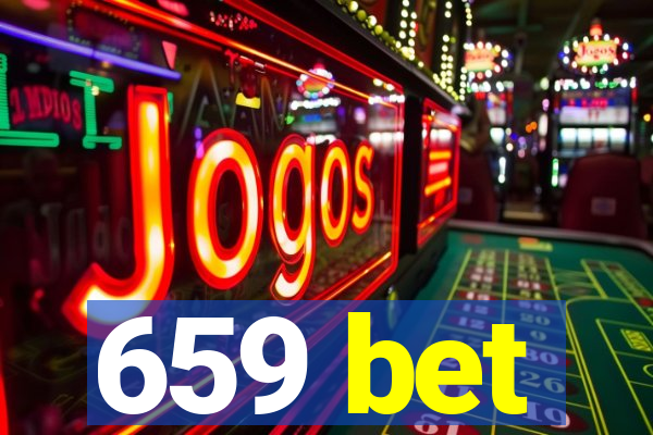 659 bet