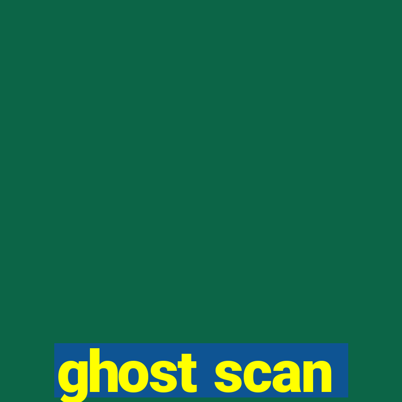 ghost scan