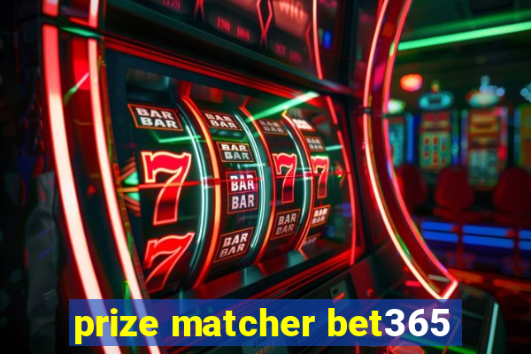 prize matcher bet365