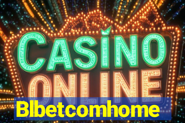 Blbetcomhome