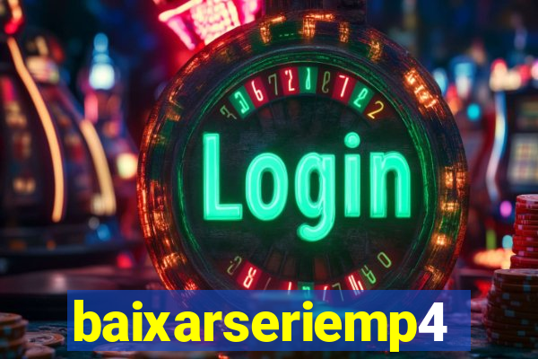 baixarseriemp4