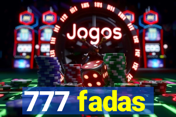 777 fadas