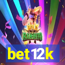 bet12k