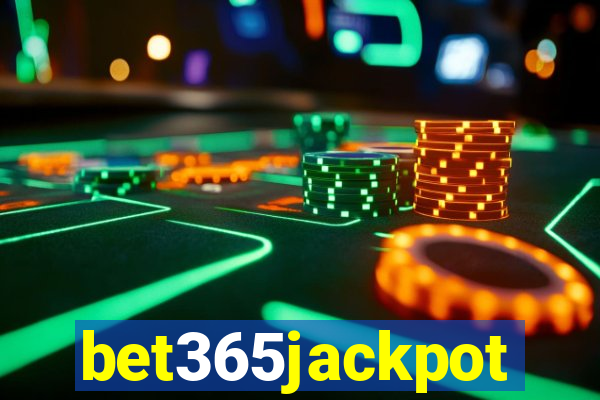 bet365jackpot